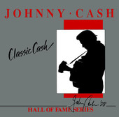 Johnny Cash | Classic Cash: Hall of Fame Series (Re-Recorded Versions)